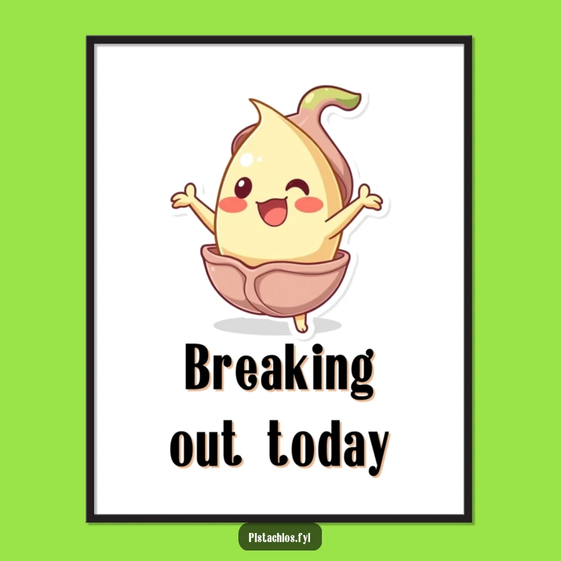 Funny Jubilant Pistachio Poster - Nutty Cartoon Wall Art