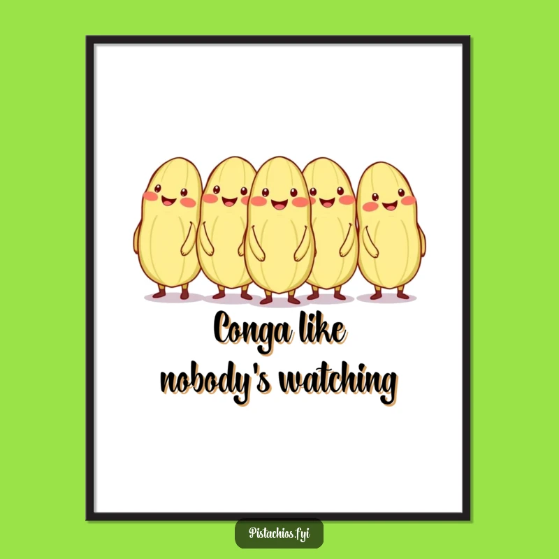 Free Printable Conga Line Pistachios Wall Art Funny Downloadable Decor