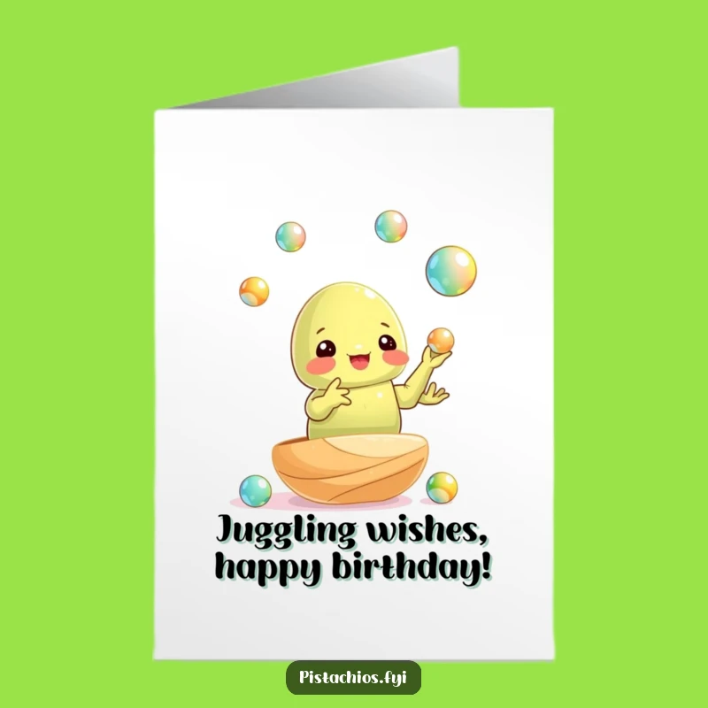 Free Printable Juggling Pistachio Birthday Card: Funny Downloadable Skillful Gift