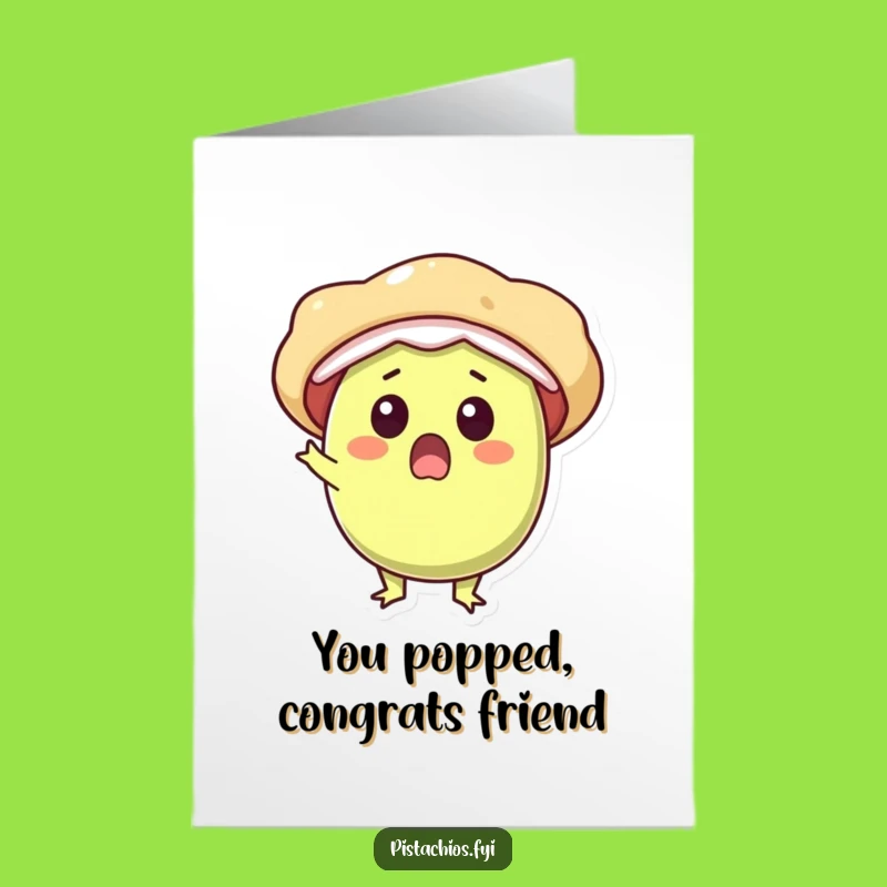 Free Printable Congrats Card: Exploding Pistachio Delight - Funny Downloadable Celebration