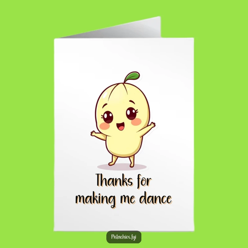 Free Printable Thank You Card: Cheerful Pistachio Dance - Funny Downloadable Gratitude