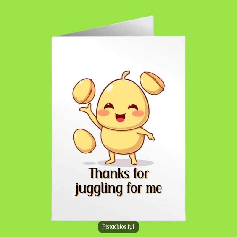 Free Printable Thank You Card: Juggling Pistachios - Funny Downloadable Gratitude