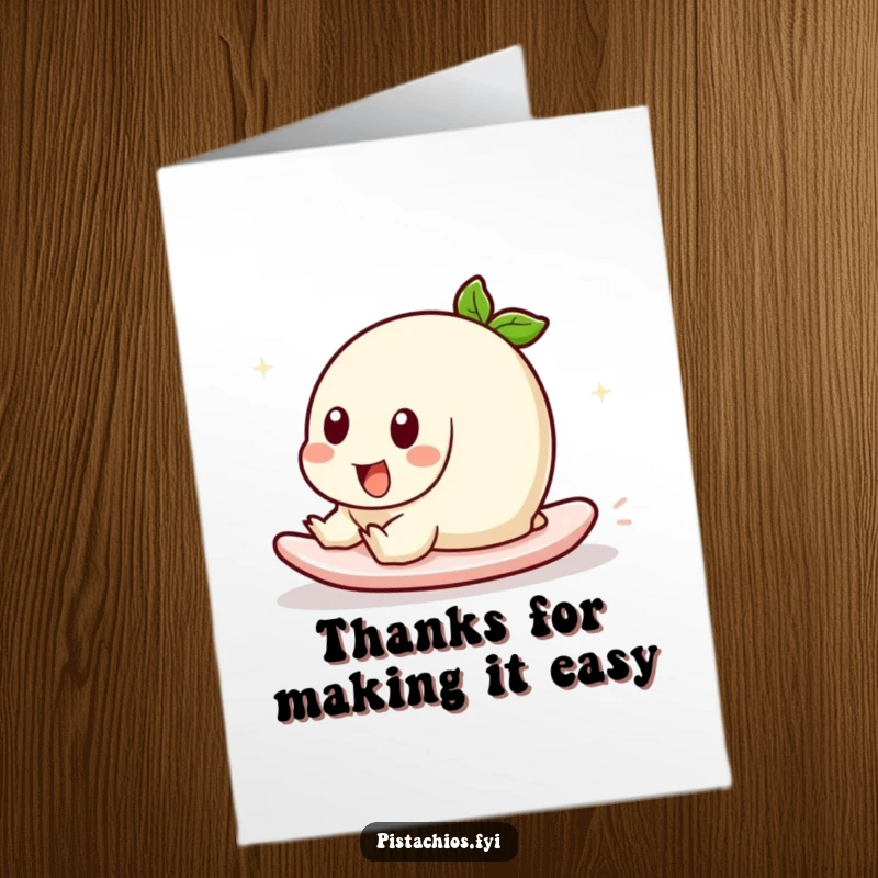 Funny Free Printable Thank You Card: A pistachio smoothly sliding across a surface with a happy demeanor.