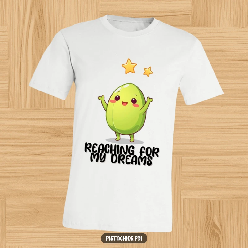 Funny Pistachio Nut T-Shirt: Green pistachio character with arms stretched towards a falling star, full of funny ambition.
